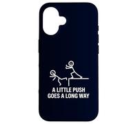 Dark Humor A Little Push Goes A Long Way Sarcasm Joke Case for iPhone 16