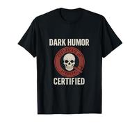 Dark Humor Certified Gothic Skull Graphic T-Shirt