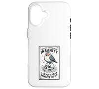 Dark Humor Insanity Quote Sarcastic Bird Skull Art Case for iPhone 16