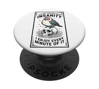 Dark Humor Insanity Quote Sarcastic Bird Skull Art PopSockets Adhesive PopGrip