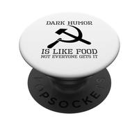 Dark Humor Is Like Food - Funny Anti Communist CCCP Meme PopSockets Adhesive PopGrip