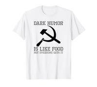 Dark Humor is Like Food - Funny Anti Communist CCCP Meme T-Shirt, Men, White, Medium