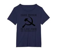 Dark Humor is Like Food - Funny Anti Communist CCCP Meme T-Shirt, Women's Plus, Navy Blue, 4X