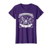Dark Humor Sayings Dead Can Dance Gothic Enthusiasts T-Shirt, Women, Purple, Small
