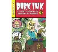 Dark Ink: A Poetry Anthology Inspired by Horror