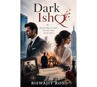 DARK ISHQ: Relationships are made from the heart, not by blood.