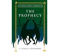 Dark Islands Chronicles: The Prophecy Part Two
