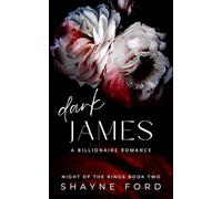 DARK JAMES: A Billionaire Romance (NIGHT OF THE KINGS SERIES)