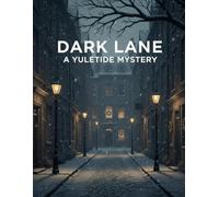 Dark Lane: A Yuletide Mystery