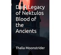 Dark Legacy of Nektulos Blood of the Ancients