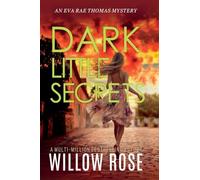DARK LITTLE SECRETS (Eva Rae Thomas FBI Mystery)