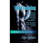 Dark Longing: A Novel of the Dark Ones (Pure/Dark Ones)