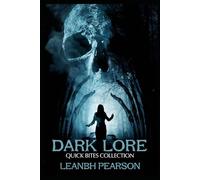 Dark Lore: A Quick Bites Collection (Quick Bites Chapbooks)
