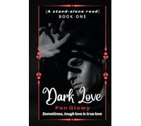 Dark Love: Book One (Hardcover Edition)