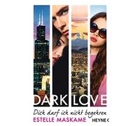DARK LOVE - Dich darf ich nicht begehren: Roman