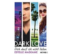 DARK LOVE - Dich darf ich nicht lieben: Roman
