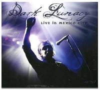 Dark Lunacy - Live In Mexico City