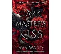 Dark Master's Kiss: Dark Fae Masters of Italy #1: A Dark Haven Paranormal Fantasy Romance