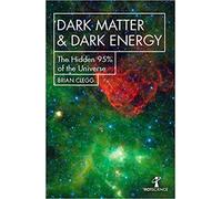 Dark Matter and Dark Energy The Hidden 95% of the Universe Paperback 8 Aug 2019