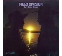 Dark Matter Dreams - Field Division CD