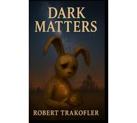 Dark Matters