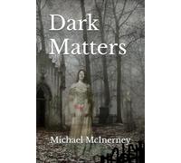 Dark Matters