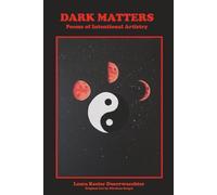 Dark Matters: Poems of Intentional Artistry