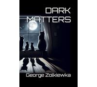 DARK MATTERS (The WEG)