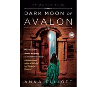 Dark Moon of Avalon: A Novel of Trystan & Isolde (Twilight of Avalon Trilogy)
