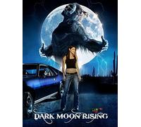 Dark Moon Rising