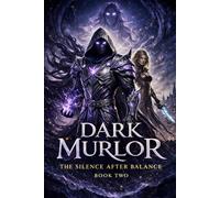 DARK MURLOR: The Silence After Balance