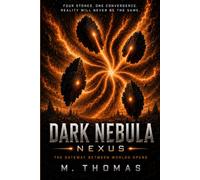Dark Nebula: Nexus: The Gateway Between Worlds Opens