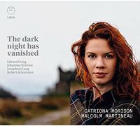Malcolm Martineau; Catriona Morison - The Dark Night Has Vanished