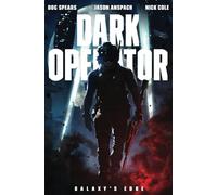 Dark Operator: A Military Science Fiction Special Forces Thriller: 1