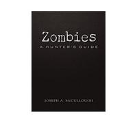 Dark Osprey 03: Zombies: A Hunter's Guide (Deluxe Edition)