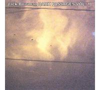 Jack Bowman - Dark Passages, Vol. 1