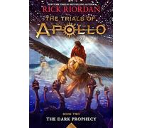 Dark Prophecy, The-Trials of Apollo, the Book Two: 2