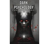 Dark Psychology: An Introduction (2025) - Dark Psychology and Manipulation Secrets Book Guide Decoded for Beginners, Human Behavior and Psychology ... Control Laws Handbook (Dark Psychology Books)