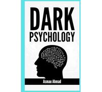 DARK PSYCHOLOGY (Mindscapes: Exploring the Human Psyche)