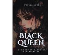 Dark Queen: Crowned in darkness feared by all