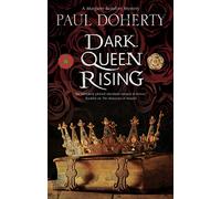 Dark Queen Rising: A Medieval Mystery Series: 1 (A Margaret Beaufort Tudor Mystery)