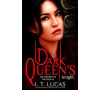 Dark Queen’s Knight (The Children Of The Gods Paranormal Romance)