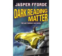 Dark Reading Matter : The Last Thursday Next novel