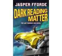 Dark Reading Matter: The Last Thursday Next novel