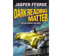 Dark Reading Matter: The Last Thursday Next novel