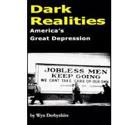 Dark Realities: America's Great Depression