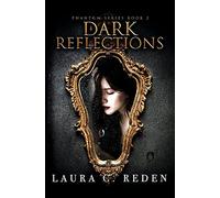 Dark Reflections: 2 (The Phantom Series)