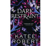 Dark Restraint : A Divinely Dark Romance Retelling of Ariadne and the Minotaur (Dark Olympus 7)