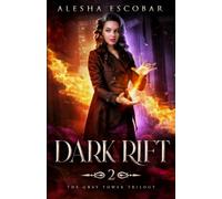 Dark Rift: The Gray Tower Trilogy: Volume 2