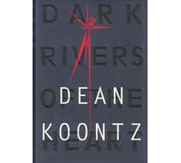 Dark Rivers of the Heart: A Novel